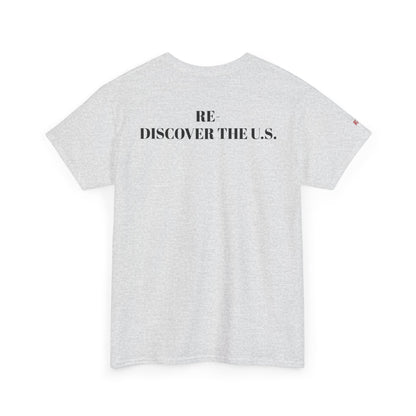 Re-Discover the U.S. Unisex Exploratory Travel T-Shirt, Adventure Tee, USA Discovery Shirt