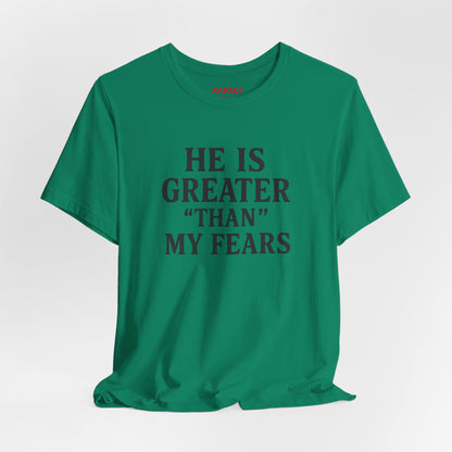 "He Is Greater Than My Fears" Christian Faith Cross T-Shirt