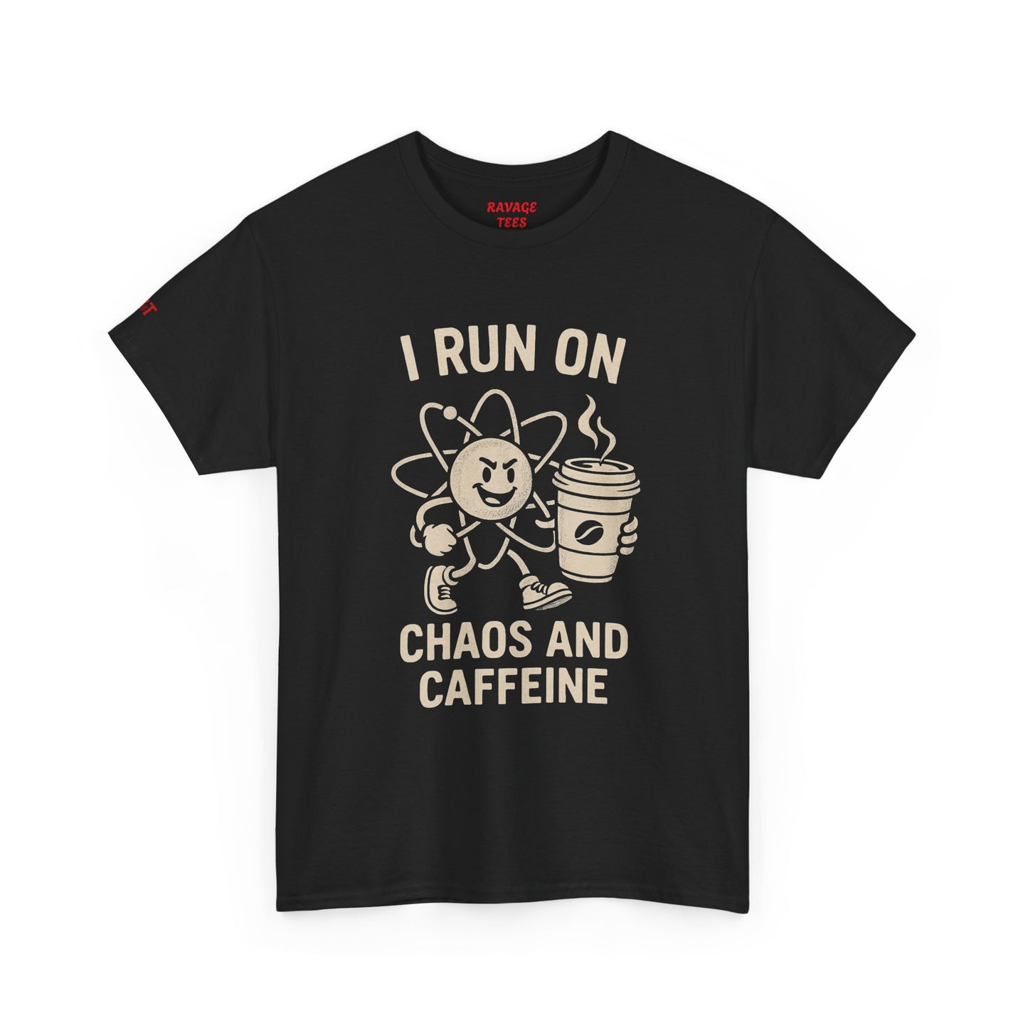I Run on Chaos and Caffeine Tee