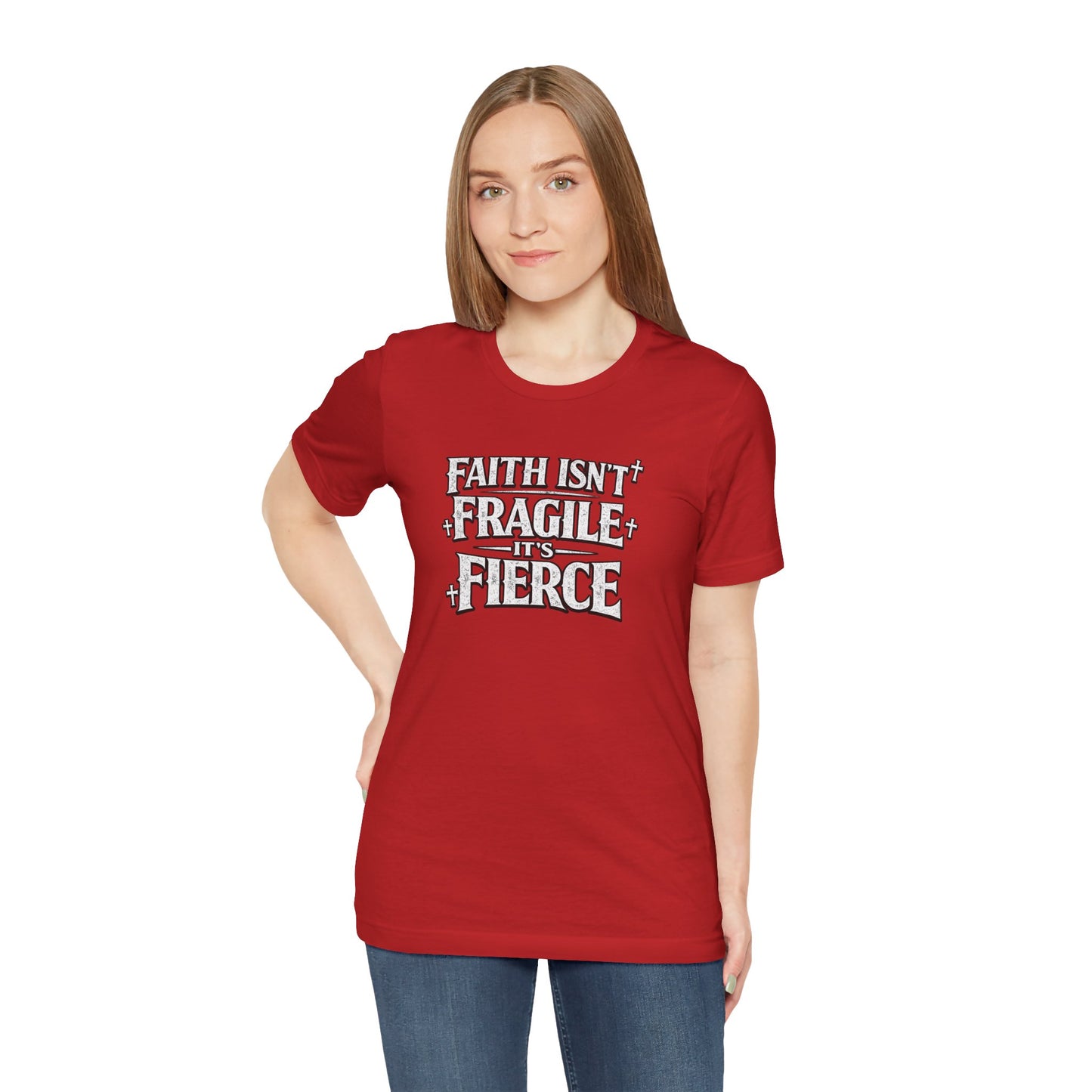 Faith Isn’t Fragile — It’s Fierce T-Shirt