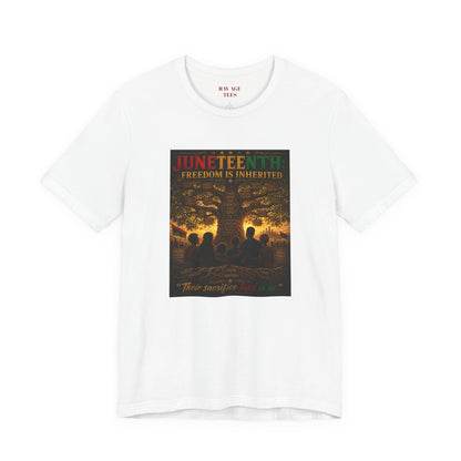 Juneteenth "Freedom Is Inherited" Tee