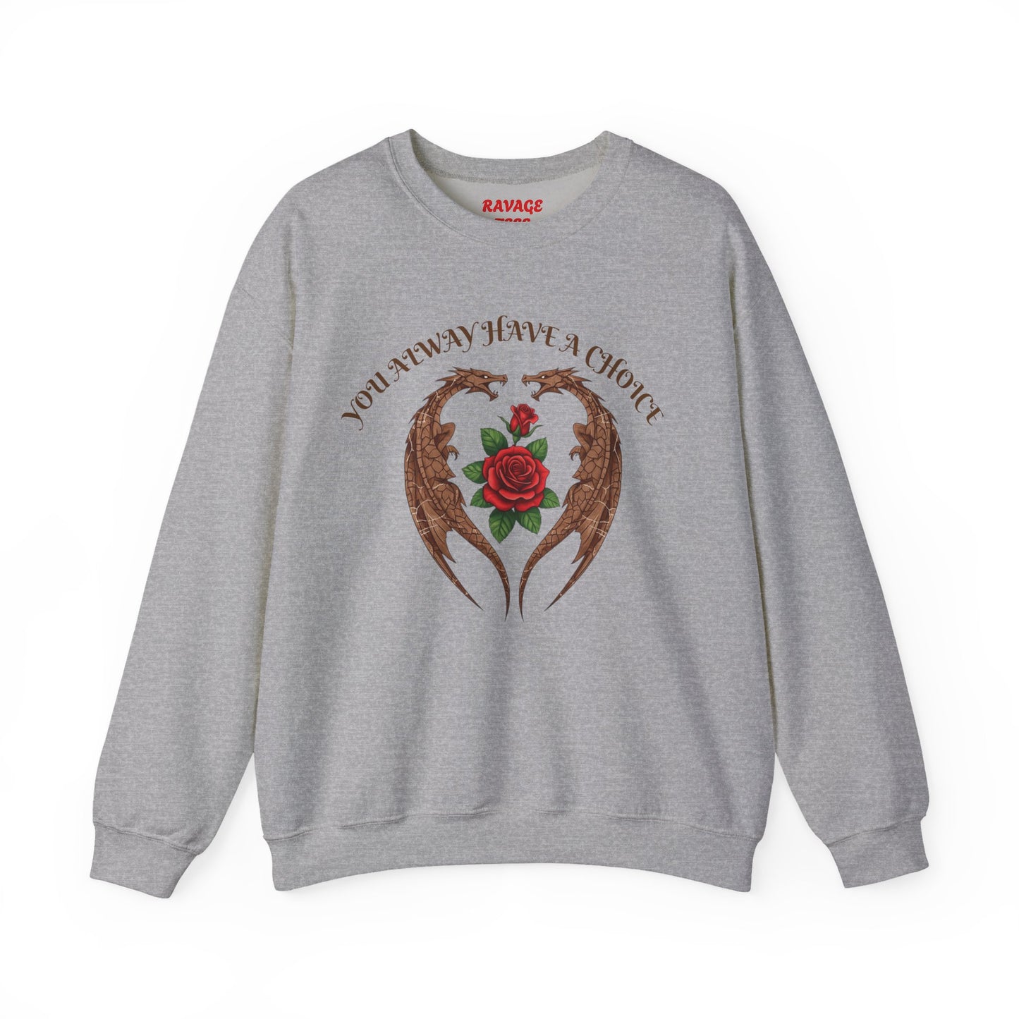Dragon-Sweatshirt YOU ALWAYS HAVE A CHOICE
