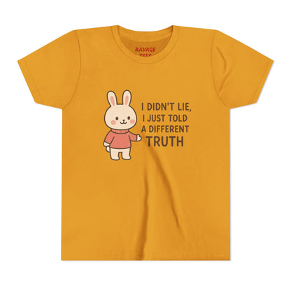 Cute Bunny “I Didn’t Lie, I Just Told A Different Truth”
