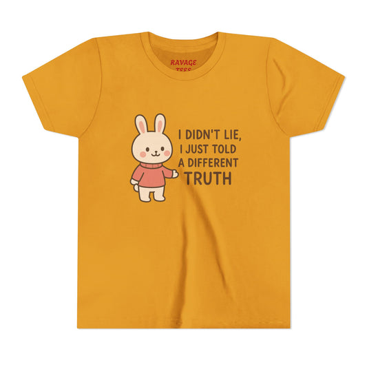 Cute Bunny “I Didn’t Lie, I Just Told A Different Truth”