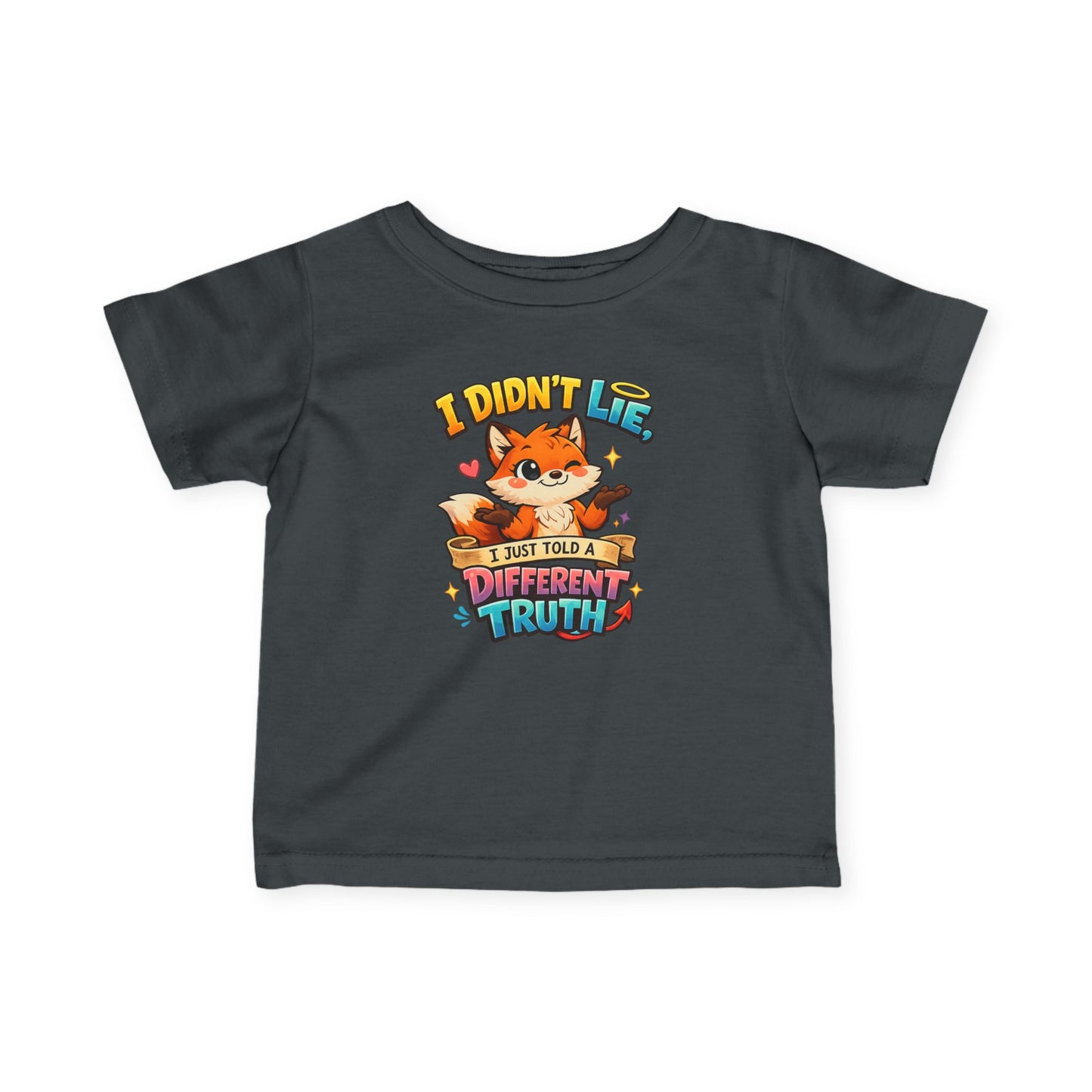 Cute Fox "I Didn't Lie, I Just Told A Different Truth"