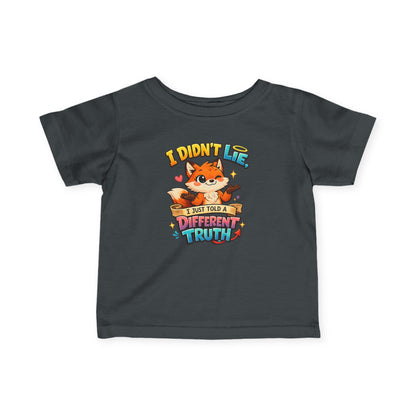 Cute Fox "I Didn't Lie, I Just Told A Different Truth"