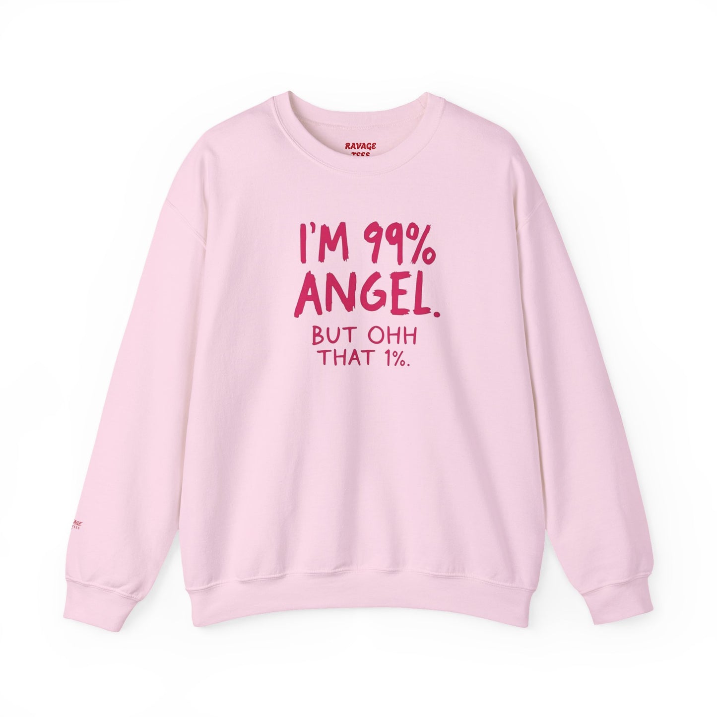 99% Angel Sweatshirt, Funny Crewneck, Gift for Friends, Cute Sweatshirt, Cozy Casual Wear, Humor Apparel, Unique Gift Idea
