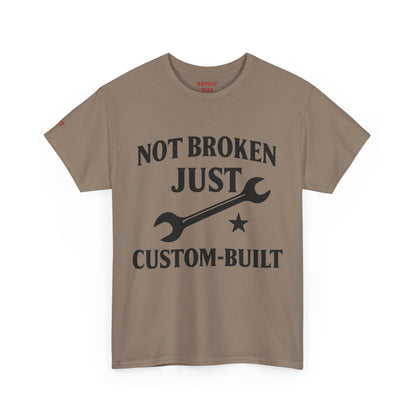 Not Broken Just Custom-Built Unisex Tee – Funny Mechanic T-Shirt, DIY Enthusiast Gift, Casual Workwear Shirt