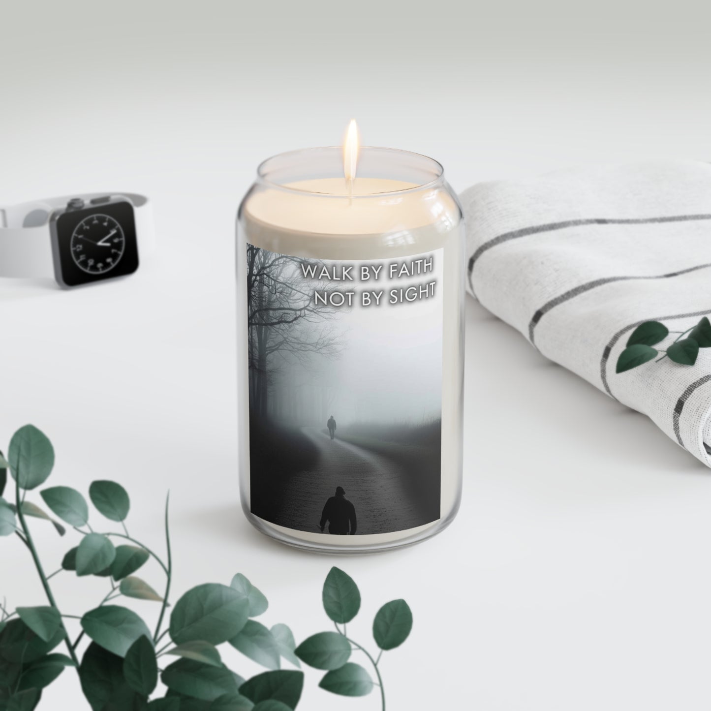 WALK BY FAITH NOT BY SIGHT - Scented Soy Candle