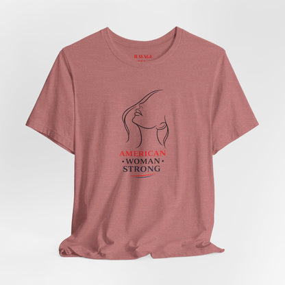 American Woman Strong T‑Shirt