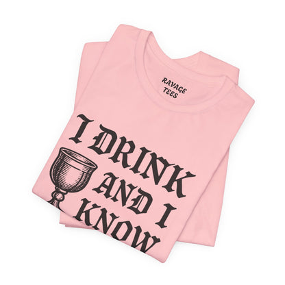 Funny Drinking Quotes Tee | Unisex Party T-Shirt | Alcohol Humor