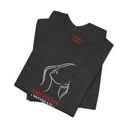 American Woman Strong T‑Shirt