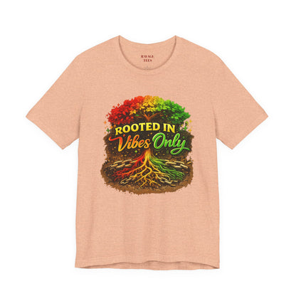 Rooted in Vibes Only Reggae Tee