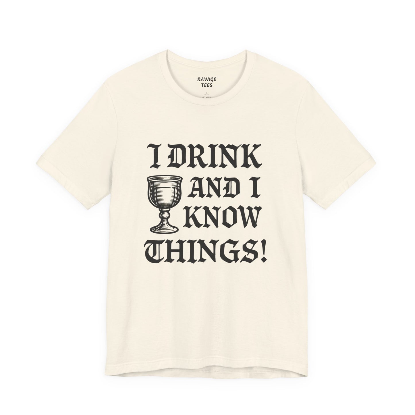 Funny Drinking Quotes Tee | Unisex Party T-Shirt | Alcohol Humor
