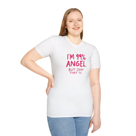 99% Angel Humorous Angel T-Shirt for all occasions,