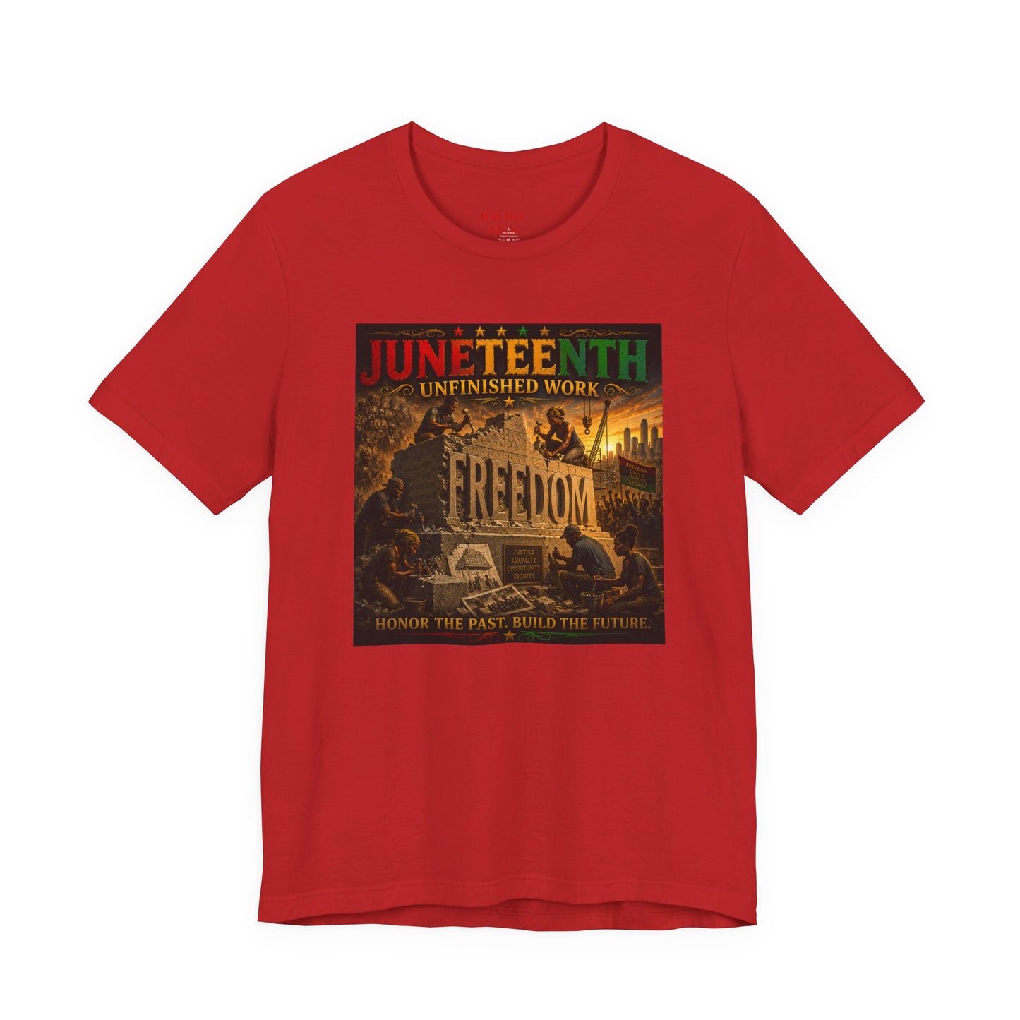 Juneteenth "Unfinished Work" Freedom Tee