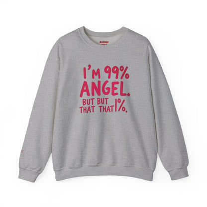 99% Angel Sweatshirt, Funny Crewneck, Gift for Friends, Cute Sweatshirt, Cozy Casual Wear, Humor Apparel, Unique Gift Idea
