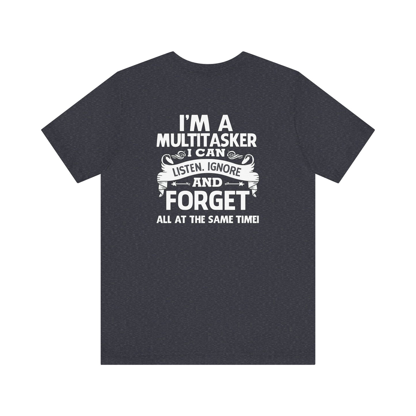 I AM A MULTITASKER Unisex Jersey Short Sleeve Tee