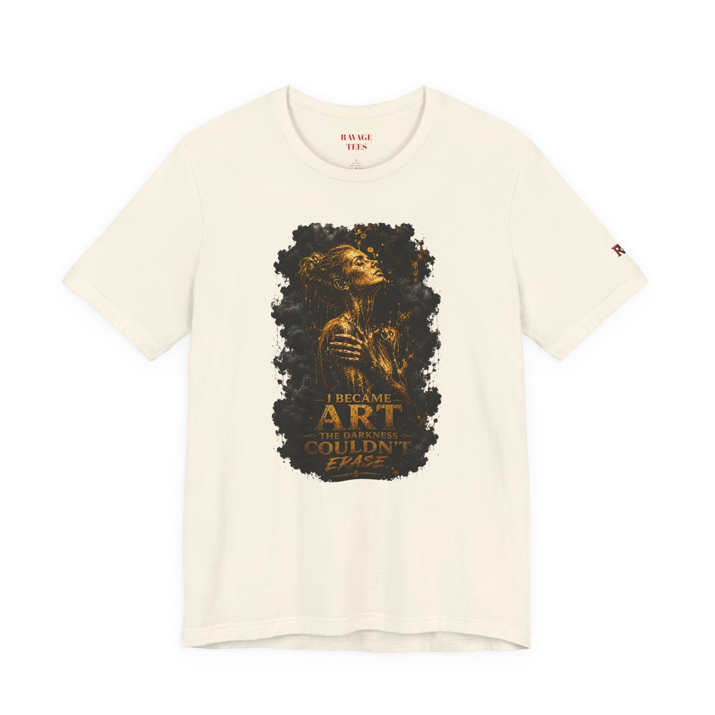I Became The Art The Darkness Couldn't Erase Tee