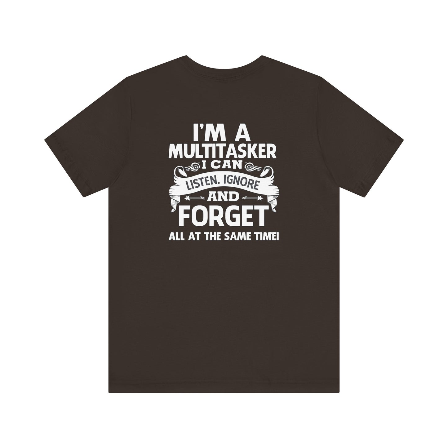 I AM A MULTITASKER Unisex Jersey Short Sleeve Tee