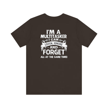 I AM A MULTITASKER Unisex Jersey Short Sleeve Tee