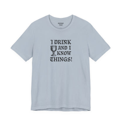 Ravage Funny Drinking Quotes Tee | Unisex Alcohol Humor T-Shirt
