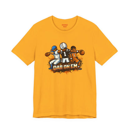 DAB ON EM Jersey Short Sleeve Tee