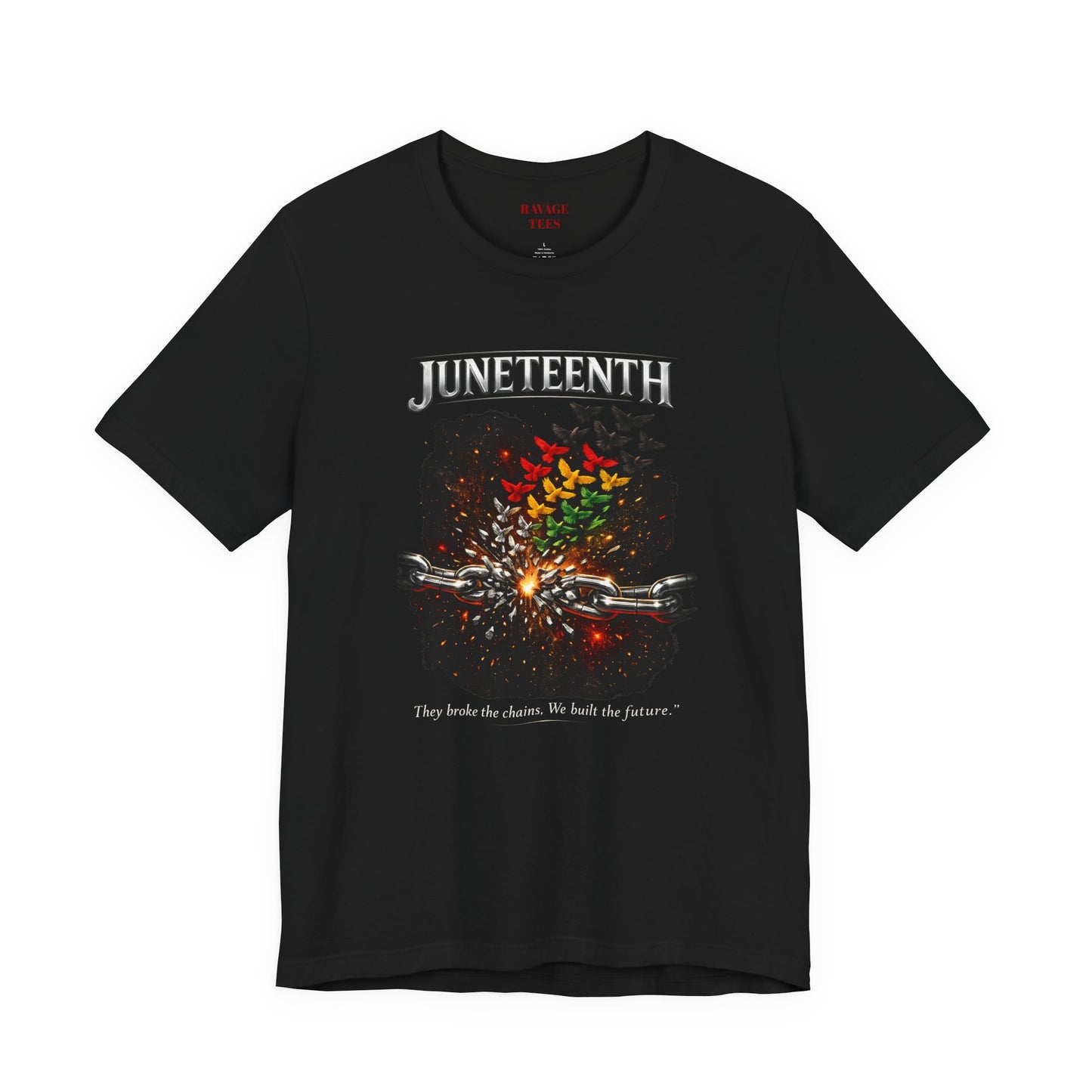 Juneteenth 'They Broke the Chains, We Built the Future' Graphic Tee