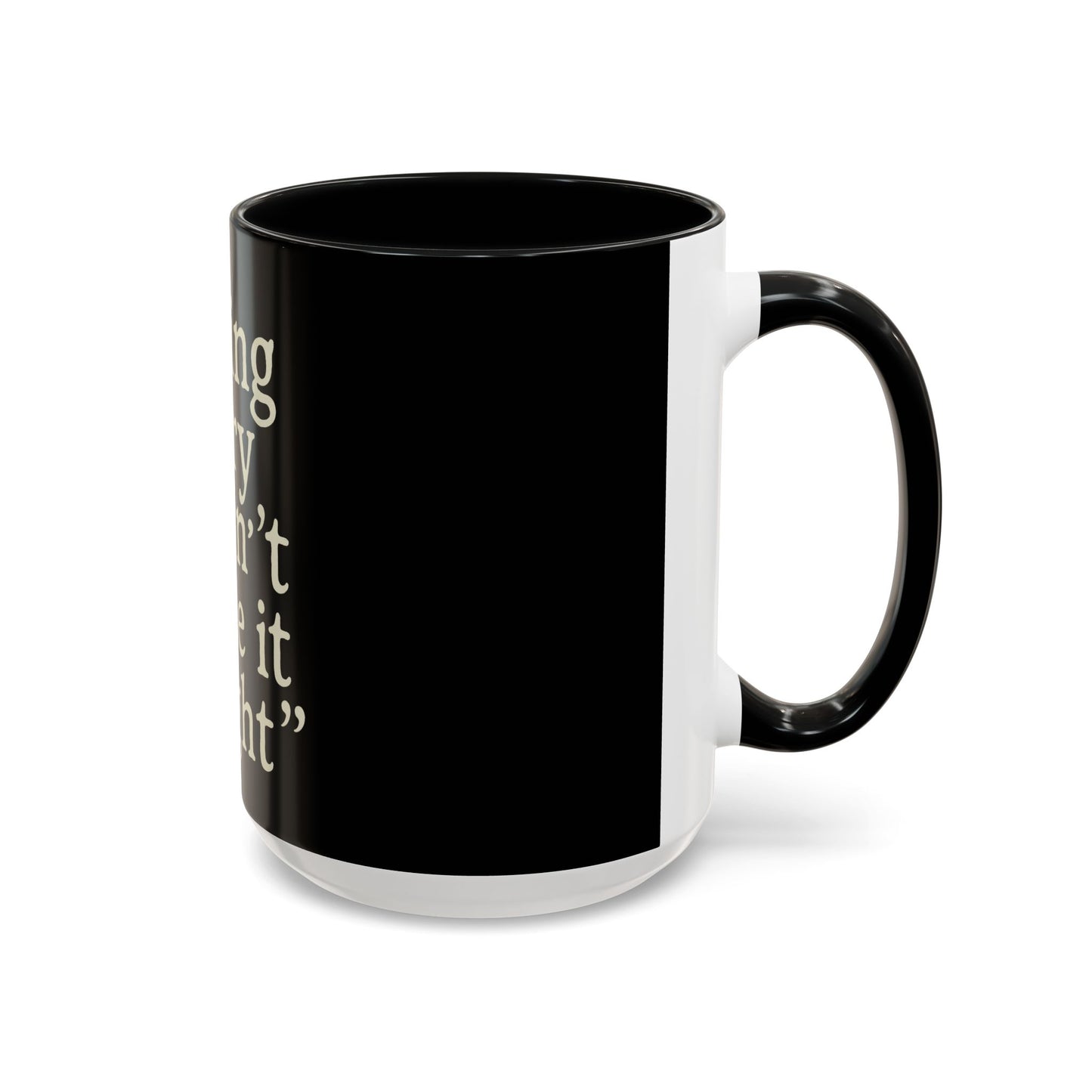"Saying Sorry" Coffee Mug: Funny Apology Accent Mug Gift
