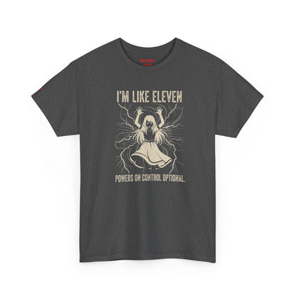 I'm Like Eleven Funny Graphic Tee
