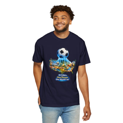 World Cup 2026 T-Shirt — "11 Cities. One Dream. One World Cup."
