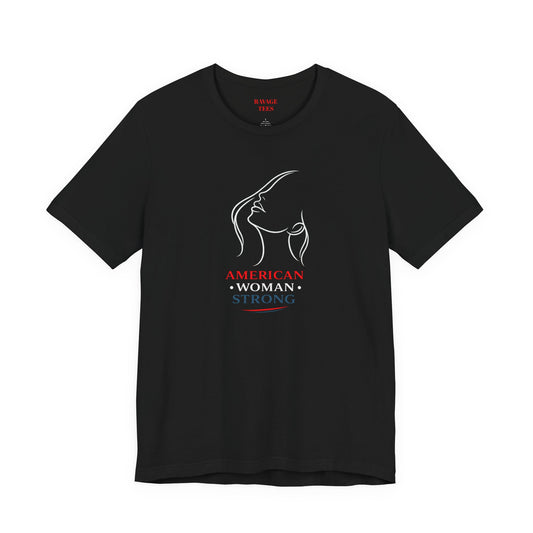 American Woman Strong T‑Shirt