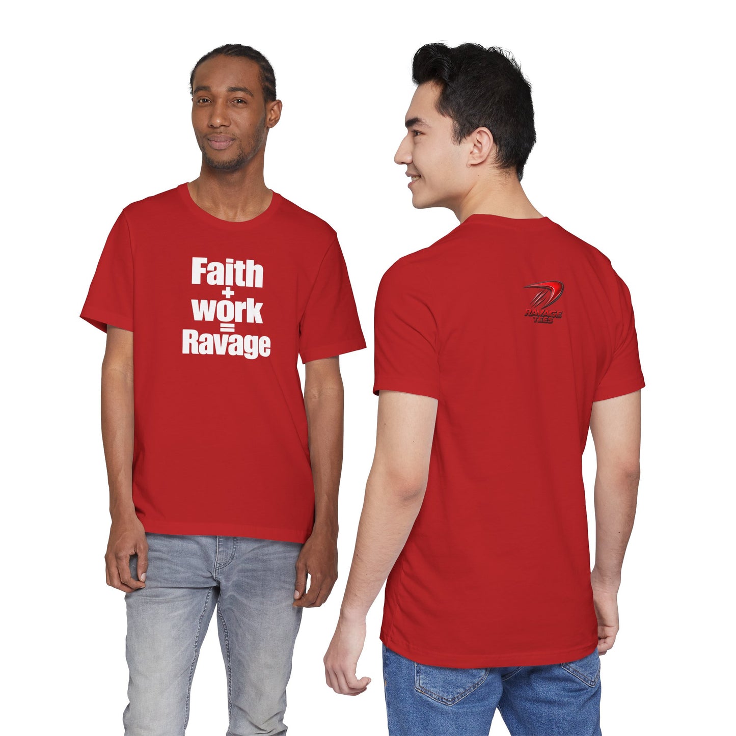 Faith + Work = Ravage T-Shirt