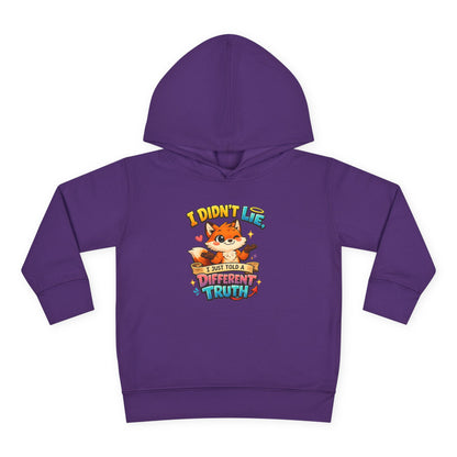 Toddler Hoodie "I Didn't Lie — I Just Told A Different Truth" Cute Fox Pullover
