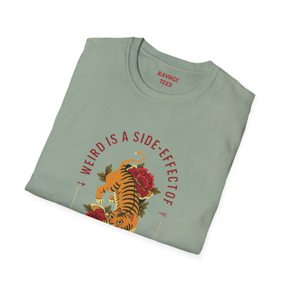 Weird is a Side Effect of Awesome Side Effect Unisex Soft Style T-Shirt