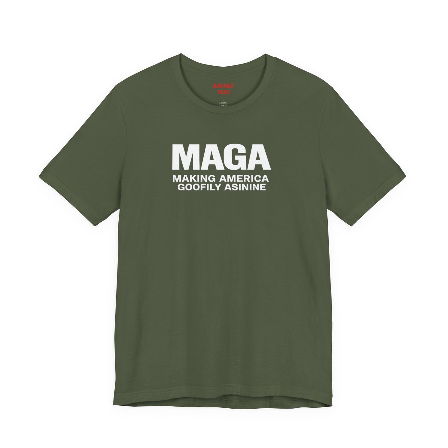 MAGA Making America Goofily Asinine Tee