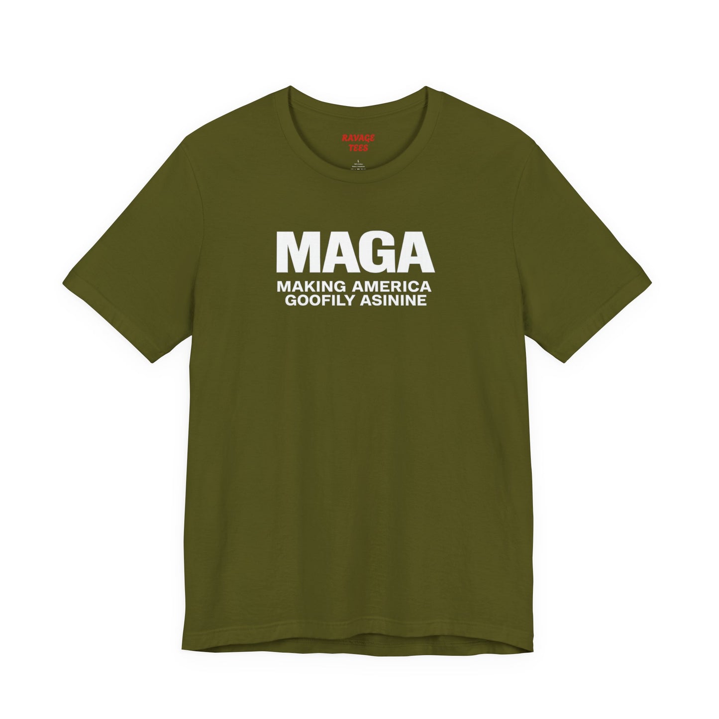 MAGA Making America Goofily Asinine Tee
