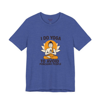 "I Do Yoga To Avoid Punching People"