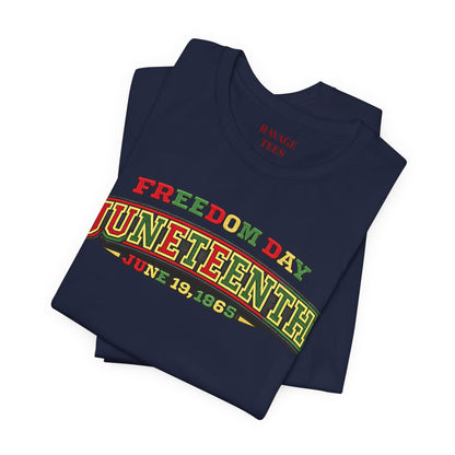 Juneteenth Freedom Day June 19, 1865" Tee