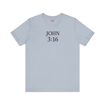 **JOHN 3:16 Faith-Inspired Unisex Tee – Christian Scripture T-Shirt, Religious Apparel, Inspirational Gift, Bible Verse Faith Shirt**