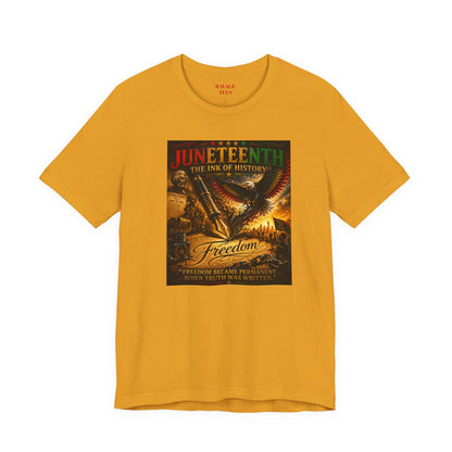Juneteenth — Juneteenth The Ink of History Graphic Tee