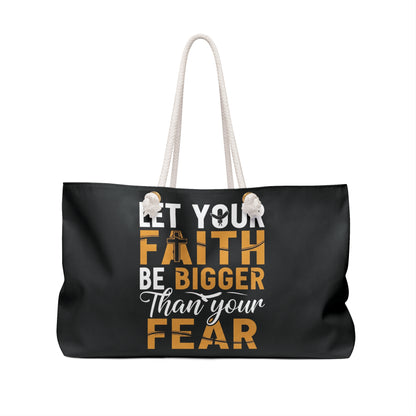Let Your Faith Be Bigger Than Your Fear