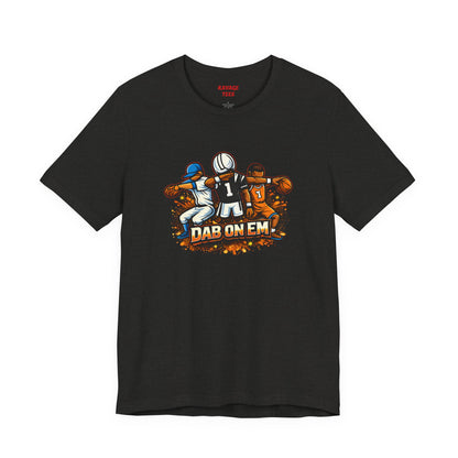 DAB ON EM Unisex Tee