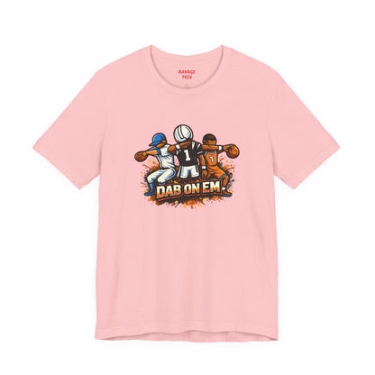 DAB ON EM Unisex Jersey Short Sleeve Tee