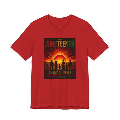 Juneteenth Sunrise Tee — "Every Sunrise" Celebration T-Shirt