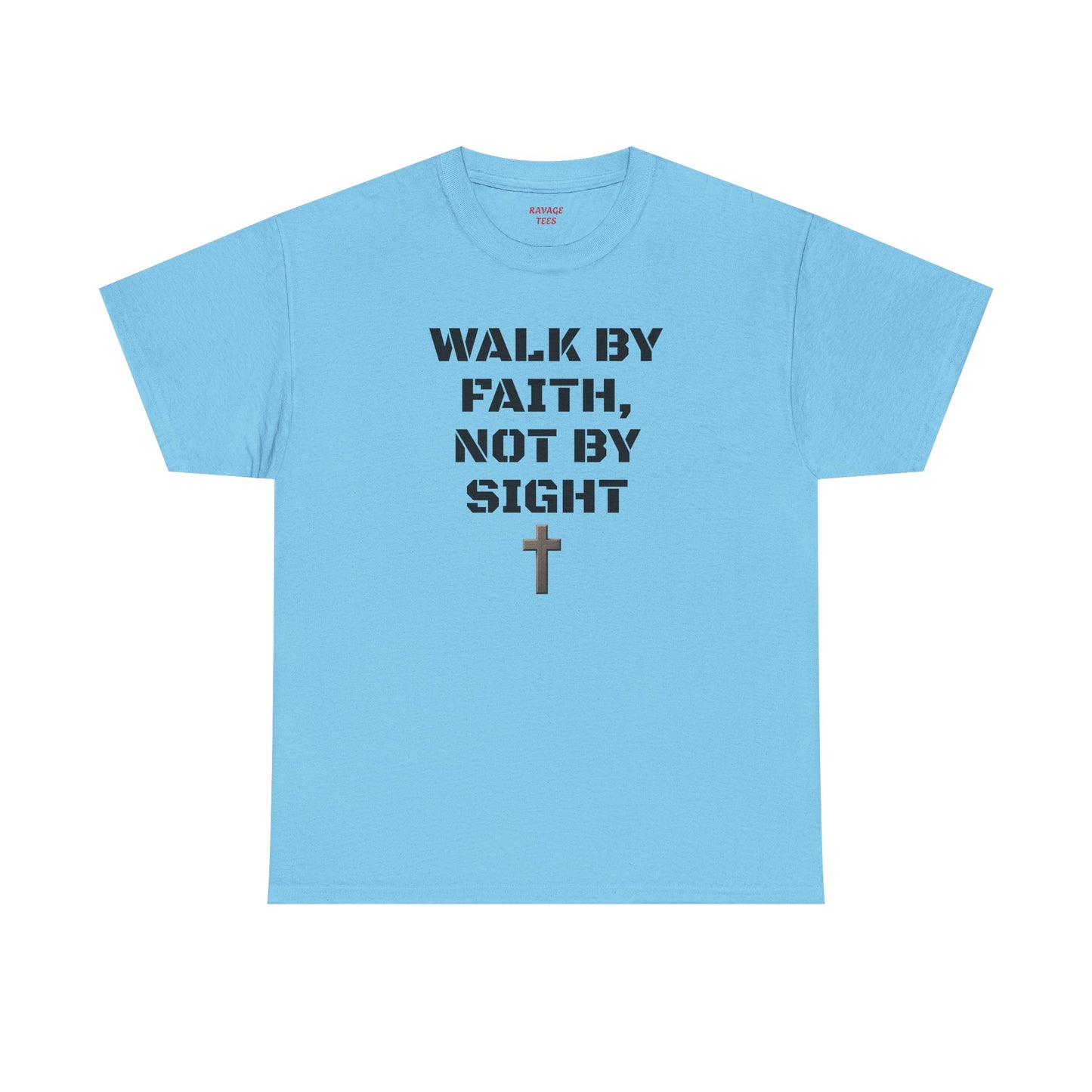 "Walk By Faith" Tee: Christian Bible Verse Unisex Heavy Cotton Shirt