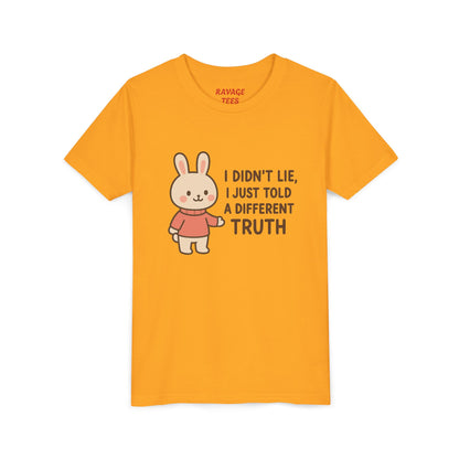 Cute Bunny “I Didn’t Lie, I Just Told A Different Truth”