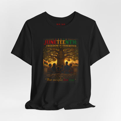 Juneteenth "Freedom Is Inherited" Tee