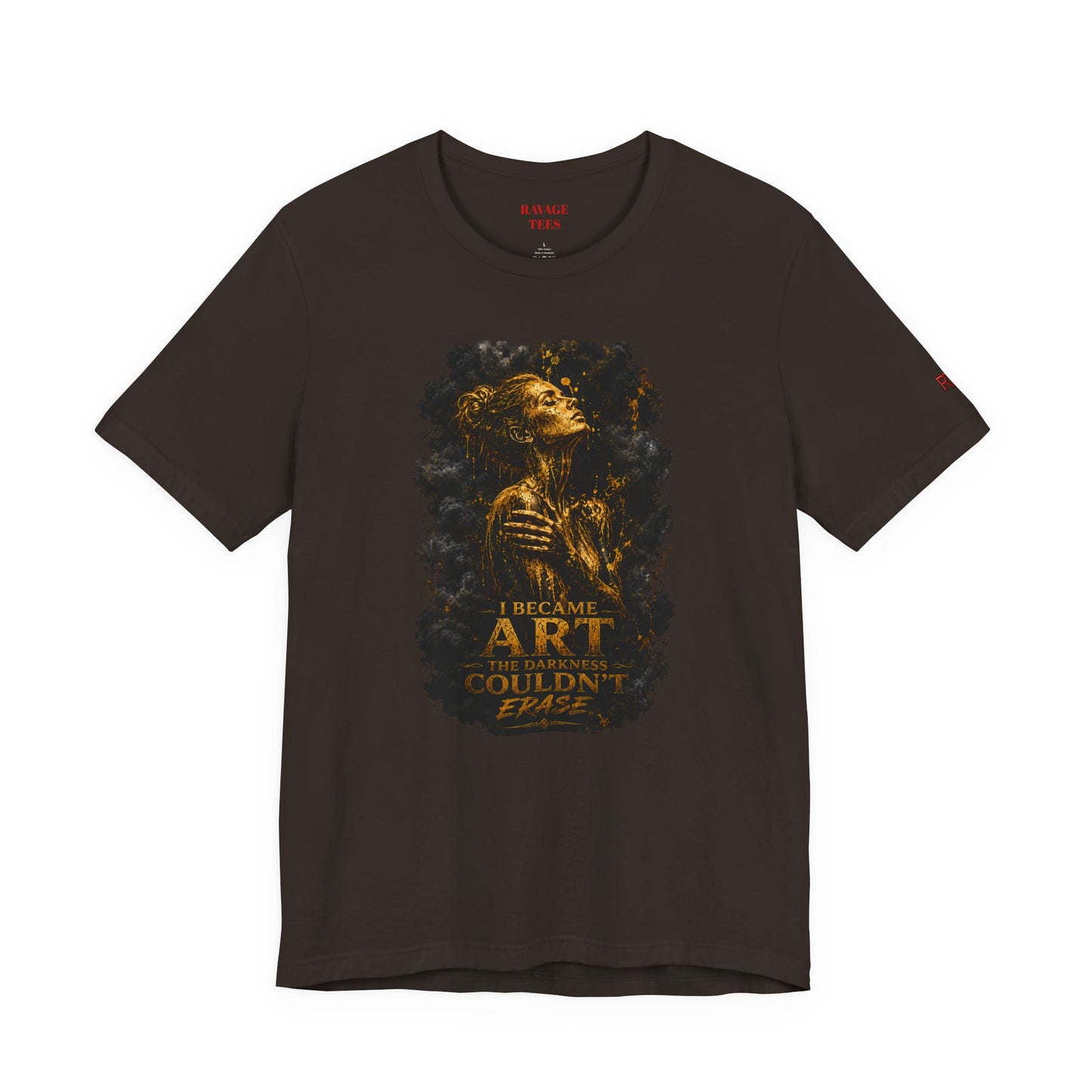 I Became The Art The Darkness Couldn't Erase Tee