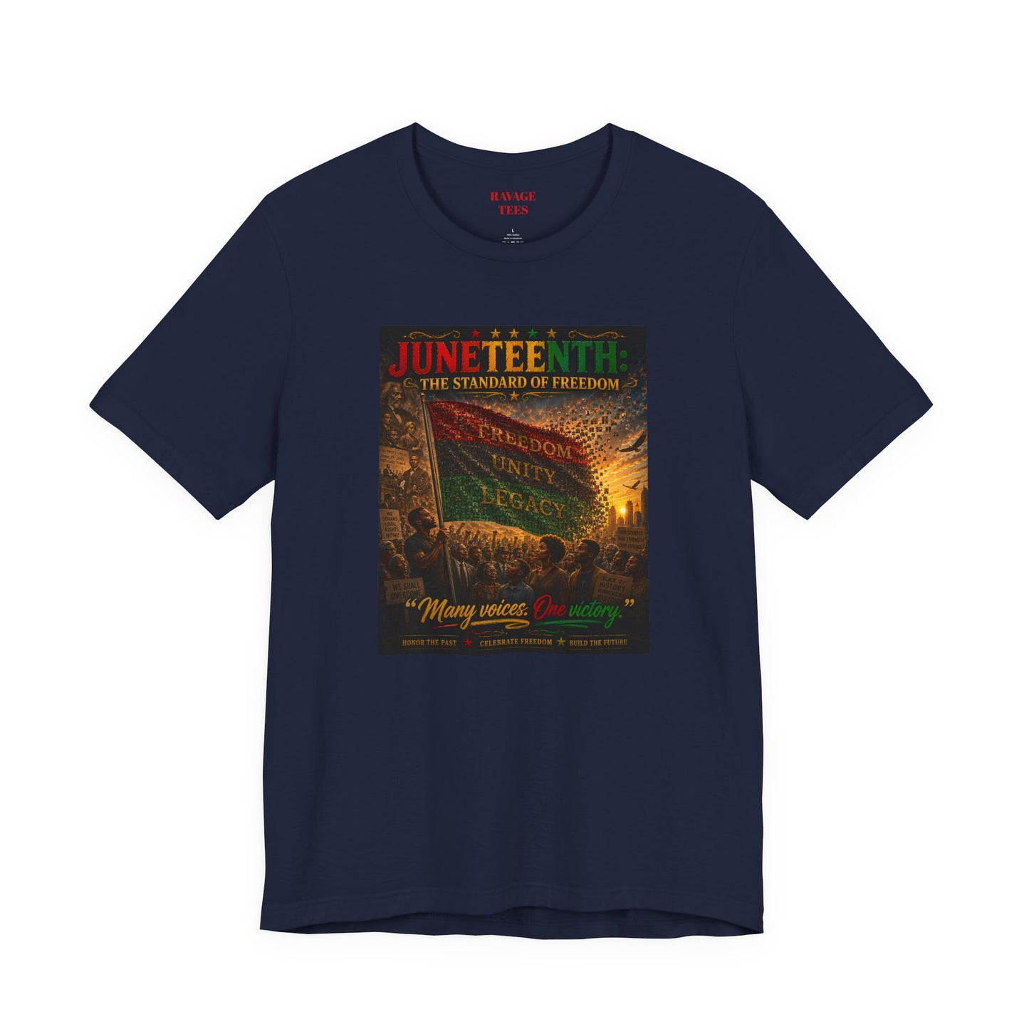 Juneteenth Standard of Freedom — 'Many Voices One Victory' Graphic Tee